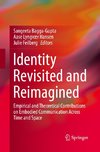 Identity Revisited and Reimagined