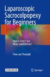 Laparoscopic Sacrocolpopexy for Beginners