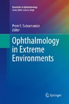 Ophthalmology in Extreme Environments