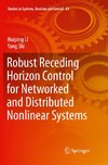 Robust Receding Horizon Control for Networked and Distributed Nonlinear Systems