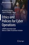 Ethics and Policies for Cyber Operations