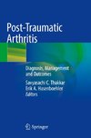 Post-Traumatic Arthritis