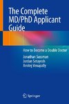 The Complete MD/PhD Applicant Guide