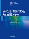 Vascular Neurology Board Review