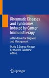 Rheumatic Diseases and Syndromes Induced by Cancer Immunotherapy