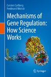 Mechanisms of Gene Regulation: How Science Works