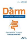 Der Darm - die Wurzel der Gesundheit