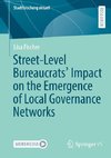 Street-Level Bureaucrats' Impact on the Emergence of Local Governance Networks