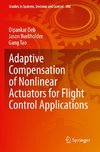 Adaptive Compensation of Nonlinear Actuators for Flight Control Applications