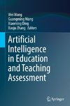 Artificial Intelligence in Education and Teaching Assessment