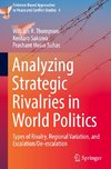 Analyzing Strategic Rivalries in World Politics