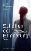 Schatten der Erinnerung. Tulla Larsen und Edvard Munch