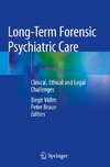 Long-Term Forensic Psychiatric Care