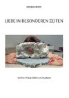 Liebe in besonderen Zeiten