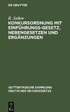 Konkursordnung mit Einführungsgesetz, Nebengesetzen und Ergänzungen