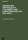 Chemisches Zentralblatt / Autoren- und Patentregister für das Jahr ..., 125. Jahrgang, Chemisches Zentralblatt / Autoren- und Patentregister für das Jahr ... (1954)