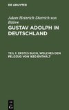 Gustav Adolph in Deutschland, Teil 1, Erstes Buch, welches den Feldzug von 1630 enthält