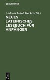 Neues lateinisches Lesebuch für Anfänger