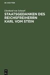 Staatsgedanken des Reichsfreiherrn Karl vom Stein