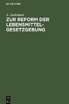 Zur Reform der Lebensmittelgesetzgebung