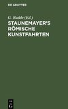 Staunemayer's römische Kunstfahrten