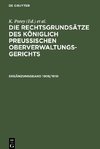 Die Rechtsgrundsätze des Königlich Preussischen Oberverwaltungsgerichts, 1909/1910, Ergänzungsband, Die Rechtsgrundsätze des Königlich Preussischen Oberverwaltungsgerichts 1909/1910, Ergänzungsband