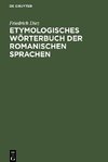 Etymologisches Wörterbuch der Romanischen Sprachen