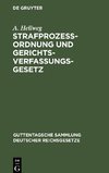 Strafprozeßordnung und Gerichtsverfassungsgesetz