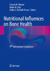 Nutritional Influences on Bone Health