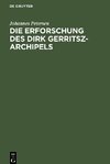 Die Erforschung des Dirk Gerritsz-Archipels