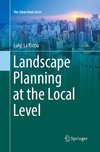 Landscape Planning at the Local Level