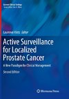 Active Surveillance for Localized Prostate Cancer