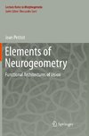 Elements of Neurogeometry