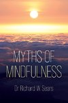 Myths of Mindfulness