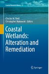 Coastal Wetlands: Alteration and Remediation