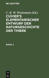 Cuvier's Elementarischer Entwurf der Naturgeschichte der Thiere, Band 2, Cuvier's Elementarischer Entwurf der Naturgeschichte der Thiere Band 2