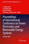 Proceedings of International Conference on Power Electronics and Renewable Energy Systems