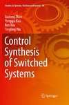 Control Synthesis of Switched Systems