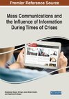 Mass Communications and the Influence of Information During Times of Crises