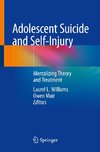 Adolescent Suicide and Self-Injury