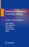 Humanism and Resilience in Residency Training