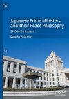 Japanese Prime Ministers and Their Peace Philosophy