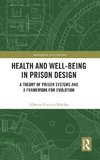 Health and Well-Being in Prison Design