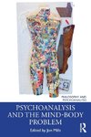 Psychoanalysis and the Mind-Body Problem