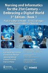 Nursing and Informatics for the 21st Century - Embracing a Digital World, Book 1