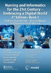 Nursing and Informatics for the 21st Century - Embracing a Digital World, Book 1