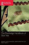 The Routledge Handbook of Star Trek