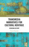 Transmedia Narratives for Cultural Heritage