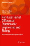 Non-Local Partial Differential Equations for Engineering and Biology