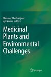 Medicinal Plants and Environmental Challenges